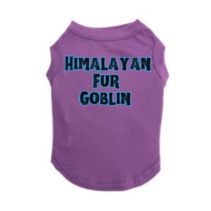 Funny Pet Shirt "Himalayan Fur Goblin"
