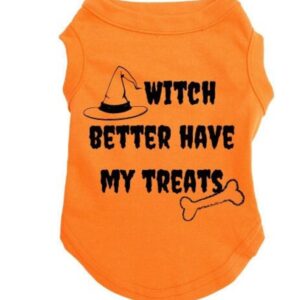 Dog Shirt "Witch Better Have My Treats"