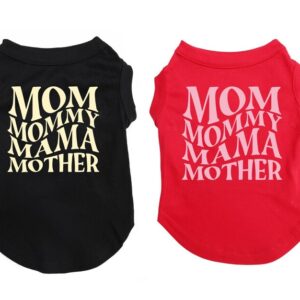 Mom Mommy Mama Mother Dog shirt